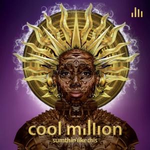 Front Cover Album Cool Million - Sumthin Like This Front Cover Album Cool Million - Sumthin Like This