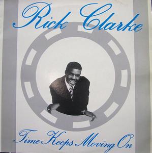 Front Cover Album Rick Clarke - Time Keep Movin' On