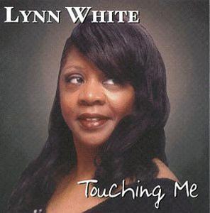 Album  Cover Lynn White - Touching Me on BLT Records from 1998