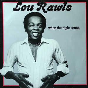 Album  Cover Lou Rawls - When The Night Comes on EPIC Records from 1983