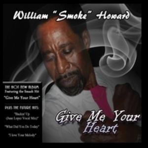 Album  Cover William 'smoke' Howard - Give Me Your Heart on SWING CITY Records from 2010