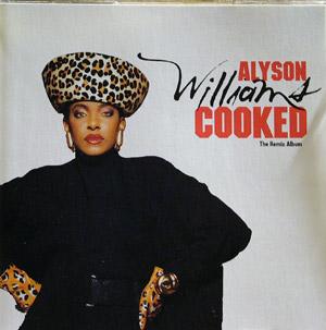 Album  Cover Alyson Williams - Cooked  The Remix Album on DEF JAM Records from 1991