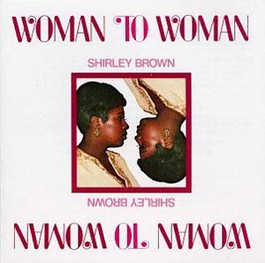 Album  Cover Shirley Brown - Woman To Woman on TRUTH Records from 1974