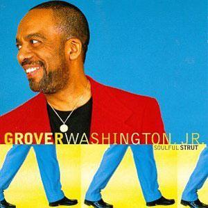 Album  Cover Grover Washington Jr - Soulful Strut on COLUMBIA Records from 1996