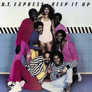 Front Cover Album B.t. Express - Keep It Up  | funkytowngrooves usa records | FTG-271 | US