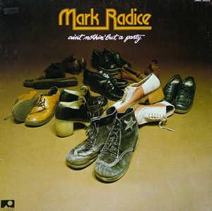 Album  Cover Mark Radice - Aint Nothin' But A Party on UNITED ARTISTS Records from 1976