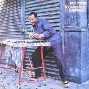 Front Cover Album Roy Ayers - You Might Be Surprised | funkytowngrooves usa records | FTG-284 | US Front Cover Album Roy Ayers - You Might Be Surprised | funkytowngrooves usa records | FTG-284 | US