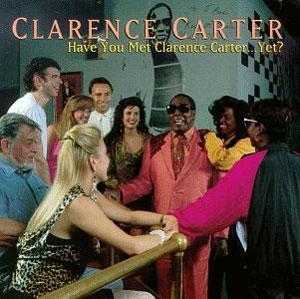 Front Cover Album Clarence Carter - Have You Met Clarence Carter ... Yet?