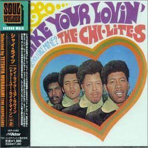 Front Cover Album The Chi-lites - I Like Your Lovin, Do You Like Mine?