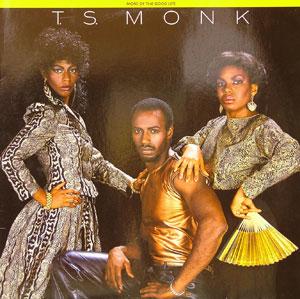 Album  Cover T.s. Monk - More Of The Good Life on MIRAGE Records from 1981