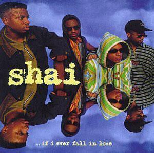 Album  Cover Shai - If I Ever Fall In Love on GASOLINE ALLEY Records from 1992