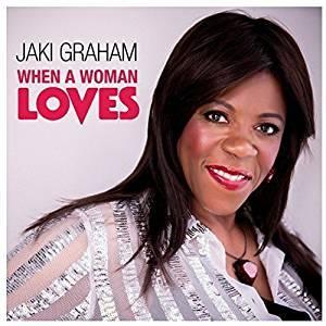 Album  Cover Jaki Graham - When A Woman Loves on JNT MUSIC LTD Records from 2018