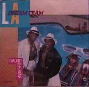 Album  Cover L.a. Dream Team - Bad To The Bone on MCA Records from 1987