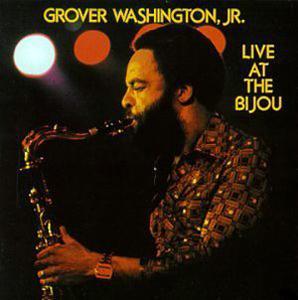 Front Cover Album Grover Washington Jr - Live At The Bijou