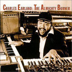 Front Cover Album Charles Earland - The Almighty Burner Front Cover Album Charles Earland - The Almighty Burner
