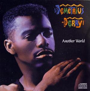 Album  Cover Demetrius Perry - Another World on TABU Records from 1989
