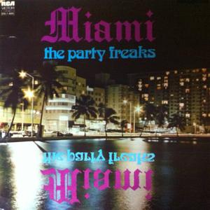 Album  Cover Miami - The Party Freaks on T.K. RECORDS Records from 1974