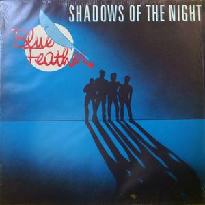 Album  Cover Blue Feather - Shadows Of The Night on INJECTION/PTG Records from 1985