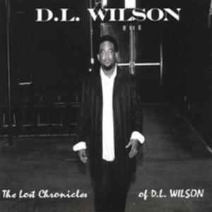 Front Cover Album D.l. Wilson - The Lost Chronicles Of D.L. Wilson