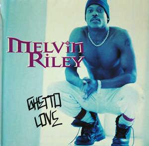 Album  Cover Melvin Riley - Ghetto Love on MCA Records from 1994