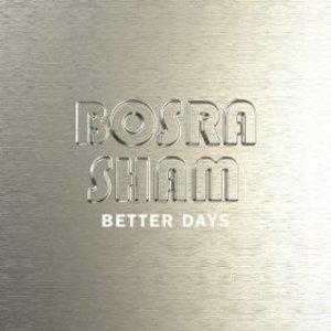 Front Cover Album Bosra Sham - Better Days