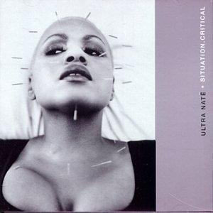 Front Cover Album Ultra Naté - Situation:critical Front Cover Album Ultra Naté - Situation:critical