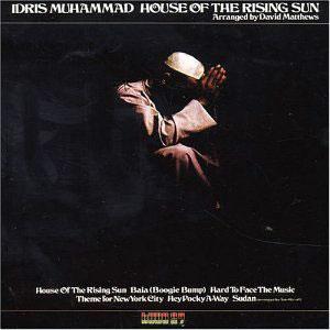 Album  Cover Idris Muhammad - House Of The Rising Sun on KUDU Records from 1976