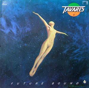 Album  Cover Tavares - Future Bound on CAPITOL Records from 1978