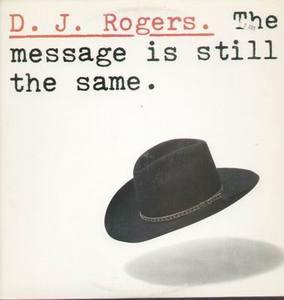 Front Cover Album Dj Rogers - The Message Is Still The Same
