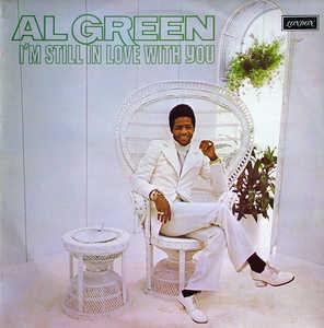 Album  Cover Al Green - I'm Still In Love With You on HI Records from 1972