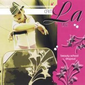 Album  Cover Cait La Dee - Beauty School Dropout on L4L MUSIC Records from 2005