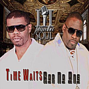 Album  Cover Iii Frum Tha Soul - Time Waits For No One on PLATINUM SOUL MUSIC GROUP LLC Records from 2011