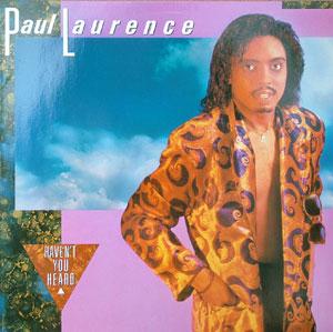 Album  Cover Paul Laurence - Haven't You Heard on CAPITOL Records from 1985