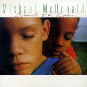 Album  Cover Michael Mcdonald - Of An Eye on  Records from 1993