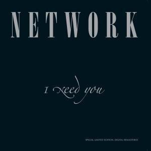 Network - I Need You