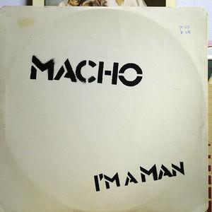 Front Cover Single Macho - I'm A Man