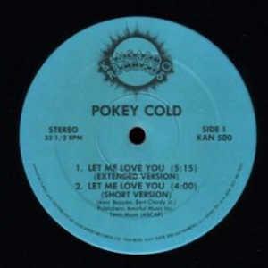 Front Cover Single Pokey Cold - Let Me Love You