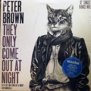 Front Cover Single Peter Brown - They Only Come Out At Night