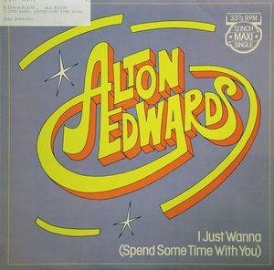 Front Cover Single Alton Edwards - I Just Wanna (Spend Some Time With you)