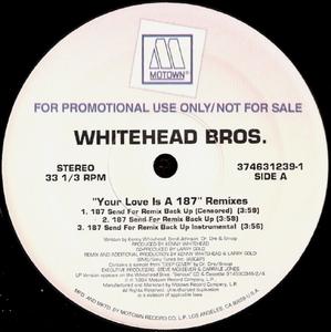 Front Cover Single Whitehead Bros. - Your Love Is A 187 Remixes