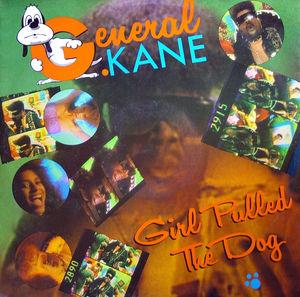 Front Cover Single General Kane - Girl Pulled The Dog
