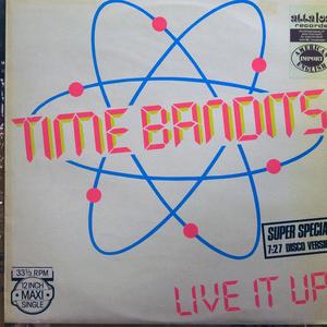 Front Cover Single Time Bandits - Live It Up