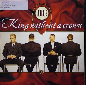 Front Cover Single Abc - King Without a Crown