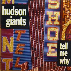 Front Cover Single Hudson Giants - Tell Me Why