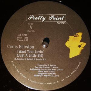 Front Cover Single Curtis Hairston - I Want Your Lovin' (just A Little Bit)