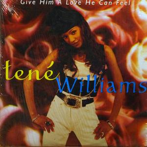 Front Cover Single Tene Williams - Give Him A Love He Can Feel