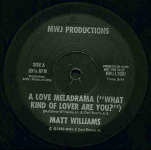 Front Cover Single Matt Williams - A Love Meladrama ('What kind of lover are you?')