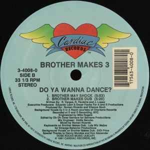 Front Cover Single Forsale - Brother Makes 3 - Do You Wanna Dance (sealed)