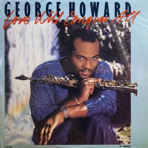 Front Cover Single George Howard - Love Will Conquer All