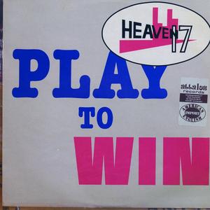 Front Cover Single Heaven 17 - Play To Win